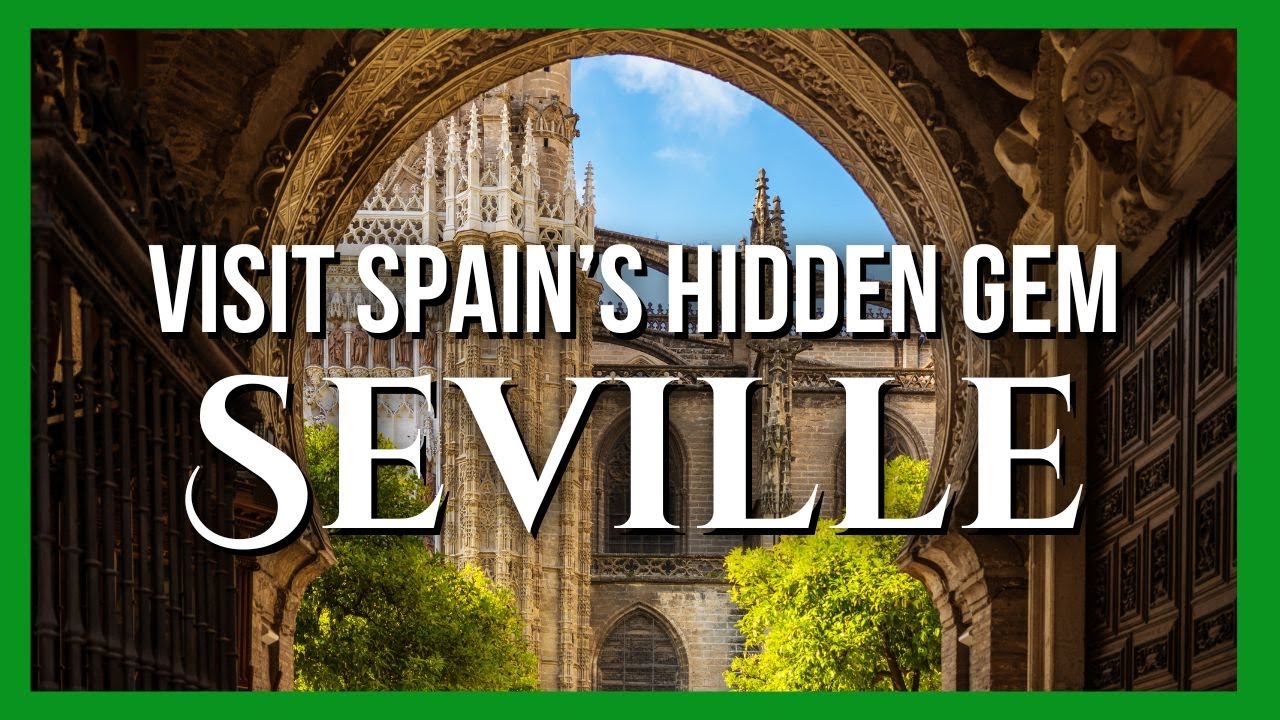 Uncovering Seville's Secret Treasures
