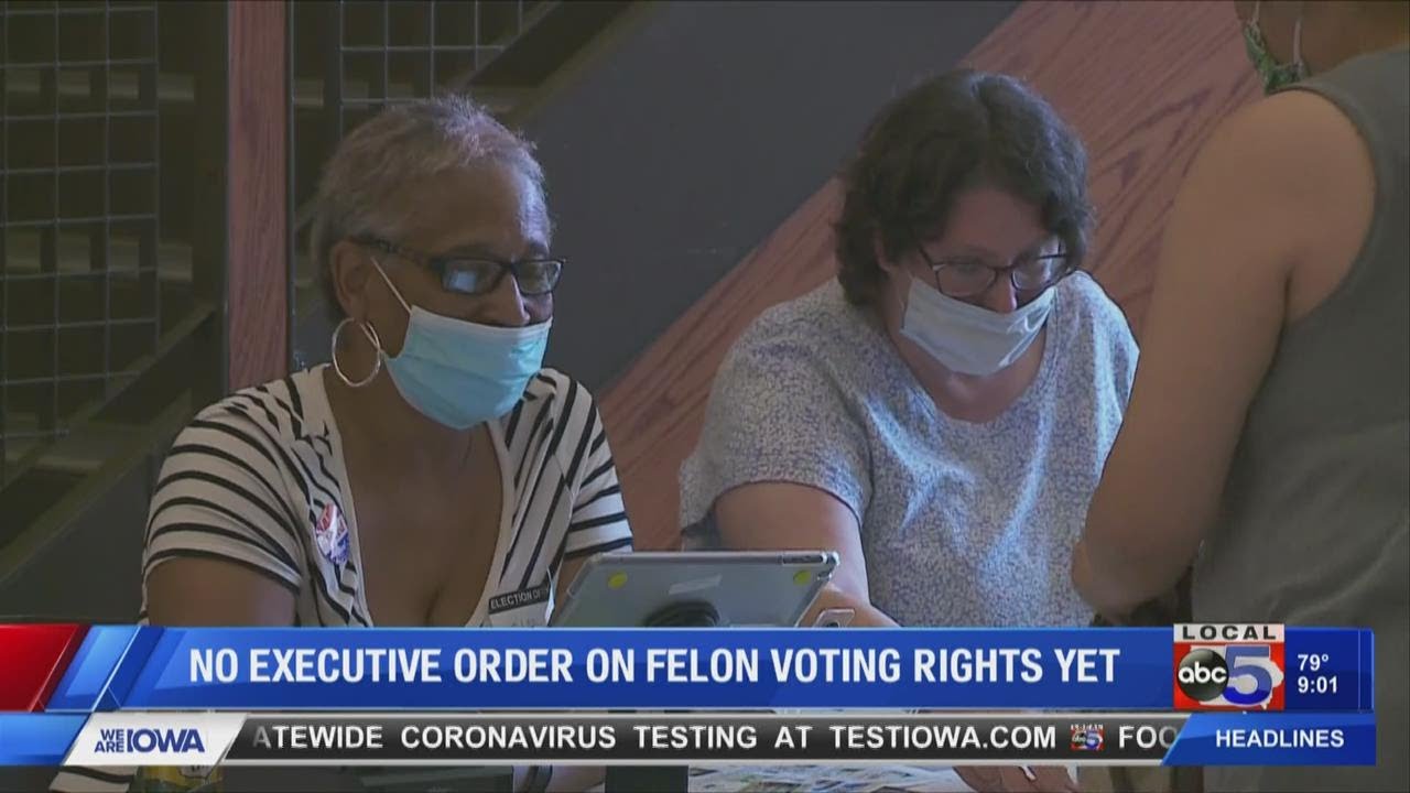 Iowa lawmaker on lack of movement on felon voting rights executive order