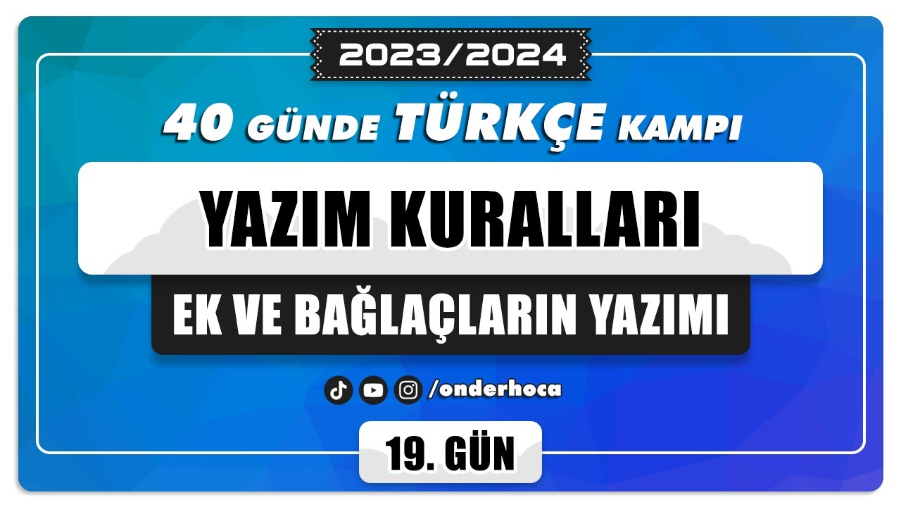 105) YAZIM KURALLARI - EK VE BAĞLAÇLARIN YAZIMI / SORU ÇÖZÜMÜ / Önder Hoca