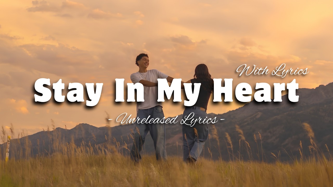 Stay In My Heart - Romantic Love Song | Lyric Video