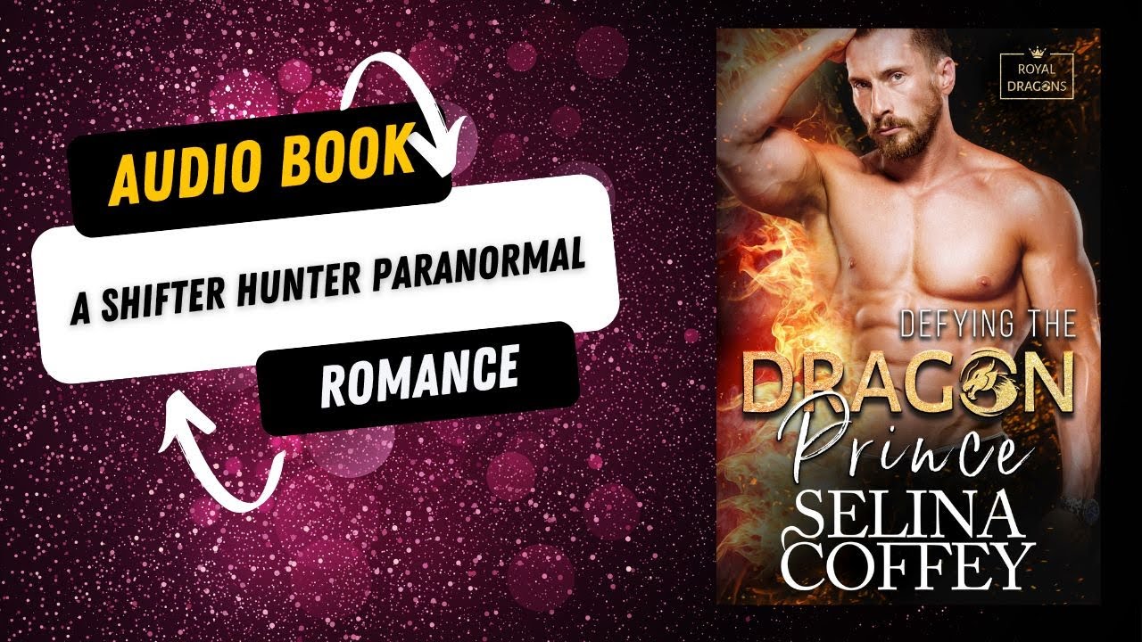 Defying The Dragon Prince: A Shifter Hunter Paranormal Romance #audiobook AI Narrated