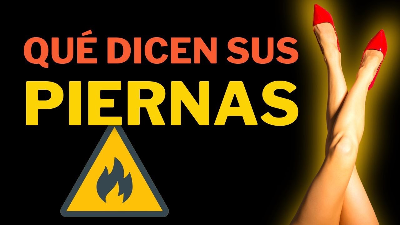 🔥 Interpretación del LENGUAJE CORPORAL DE LAS PIERNAS: Conoce los Secretos detrás de sus Movimientos