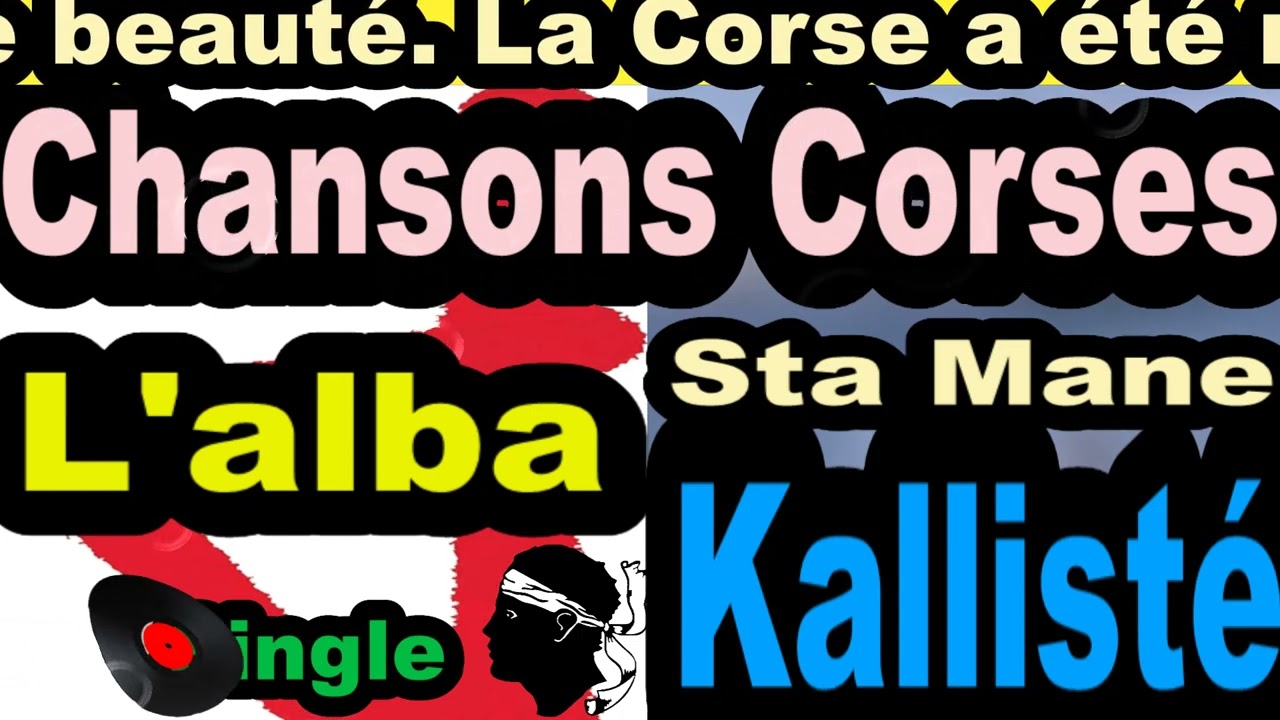 CHANSONS CORSES  L'ALBA - SINGLE STA MANE - CORSICA  KALLISTÉ OLIVI