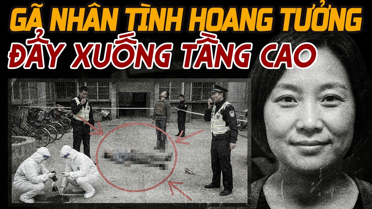 Kỳ Án Trung Quốc: Ngoại Tình Bí Mật Nơi Công Sở & Cái Chết Tức Tưởi Của Vợ Người Ta