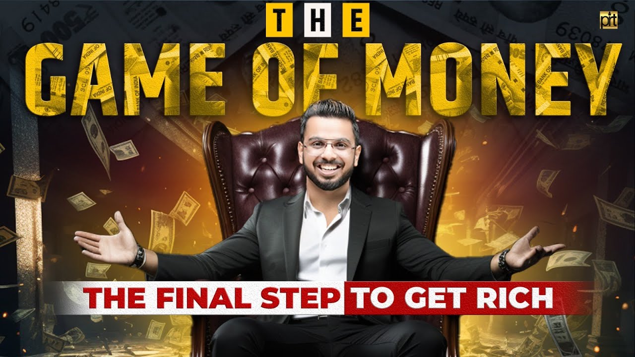 The Game of Money | The Final Step to Get Rich & Achieve Financial Freedom