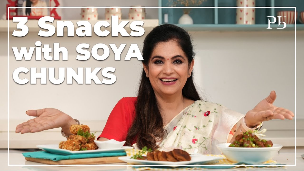 3 Snacks with Soya Chunks I Party Starters I सोया चंक्स से बने 3 टेस्टी स्नैक्स I Pankaj Bhadouria