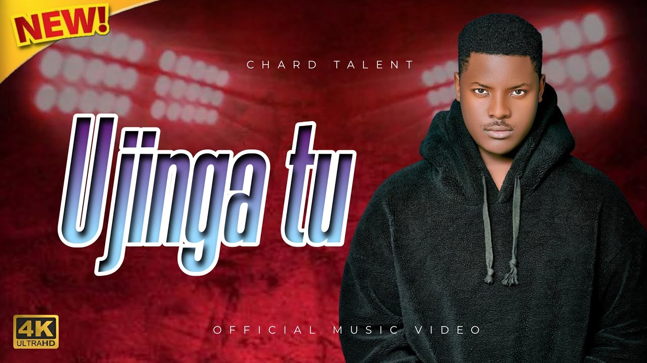 Chard Talent - Ujinga tu (Official Music Video)