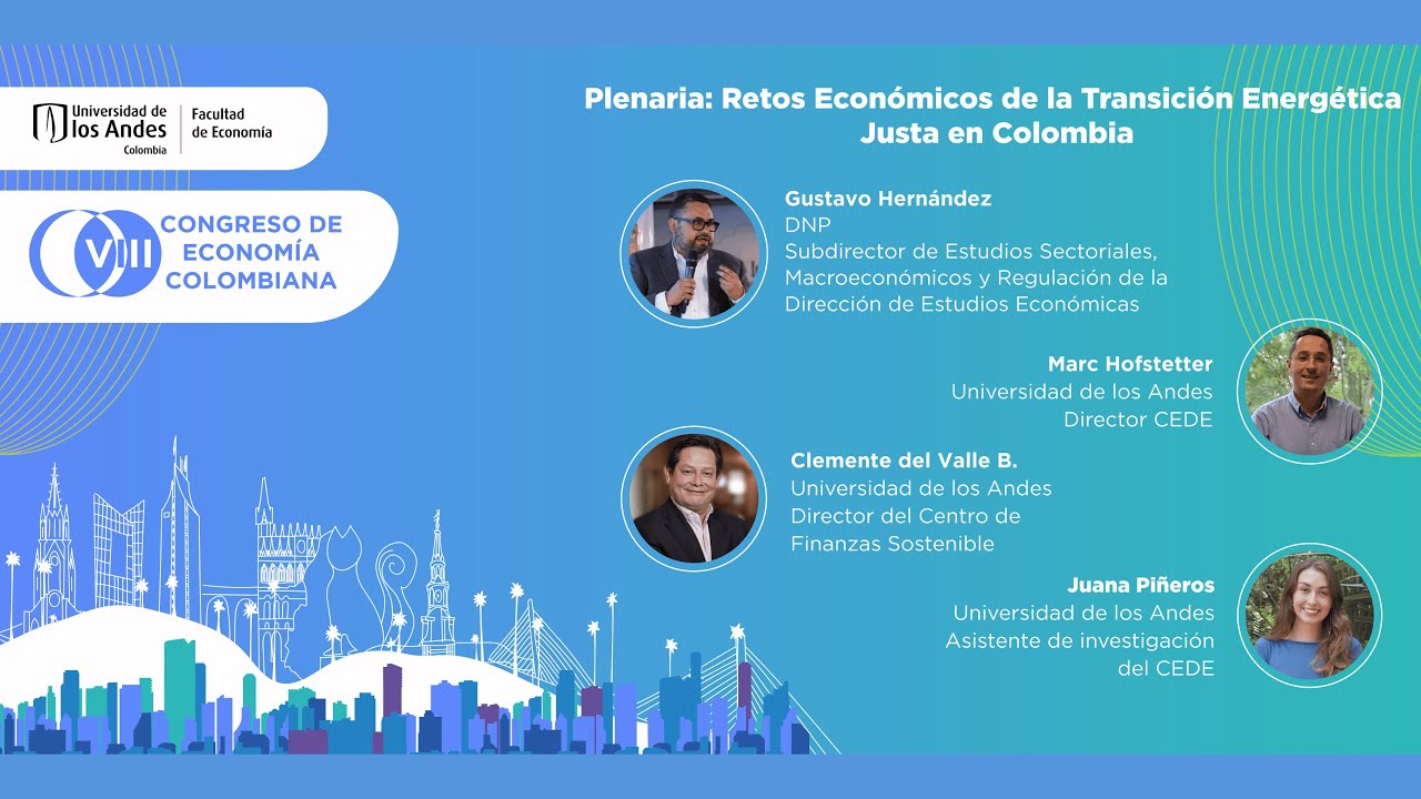 Retos Económicos de la Transición Energética Justa en Colombia.