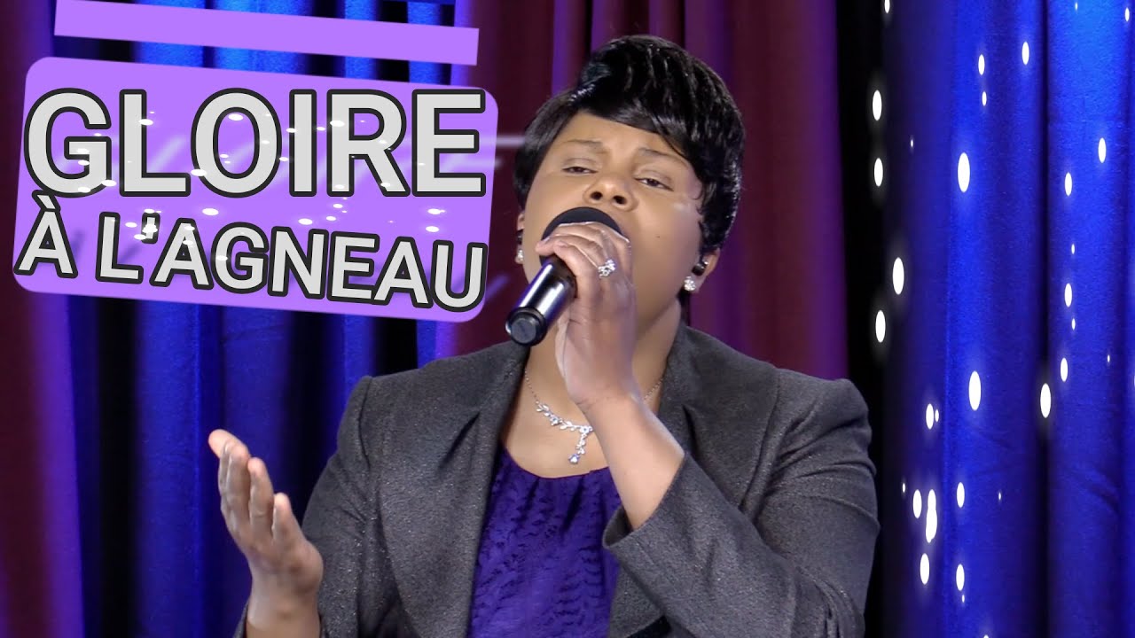GLOIRE A L'AGNEAU (Avec Les Paroles)