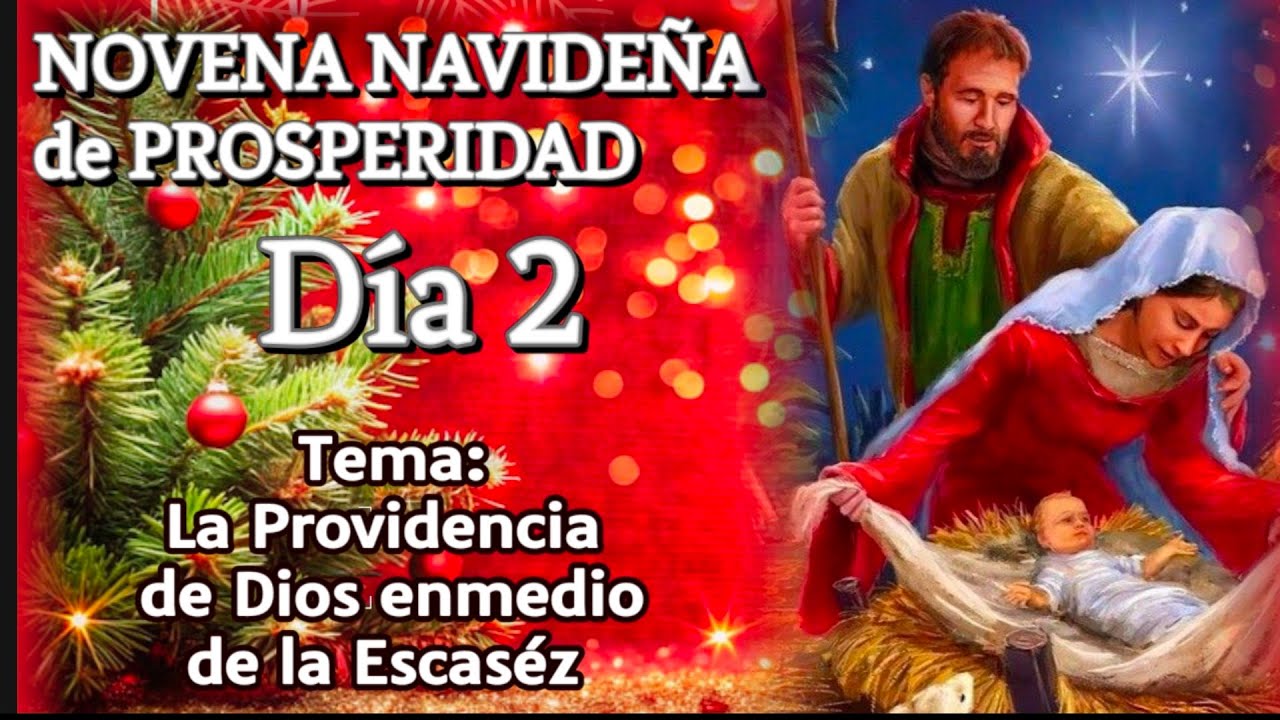 (Día 2) Novena Navideña de la PROSPERIDAD. La Providencia de Dios en medio de la Escaséz.