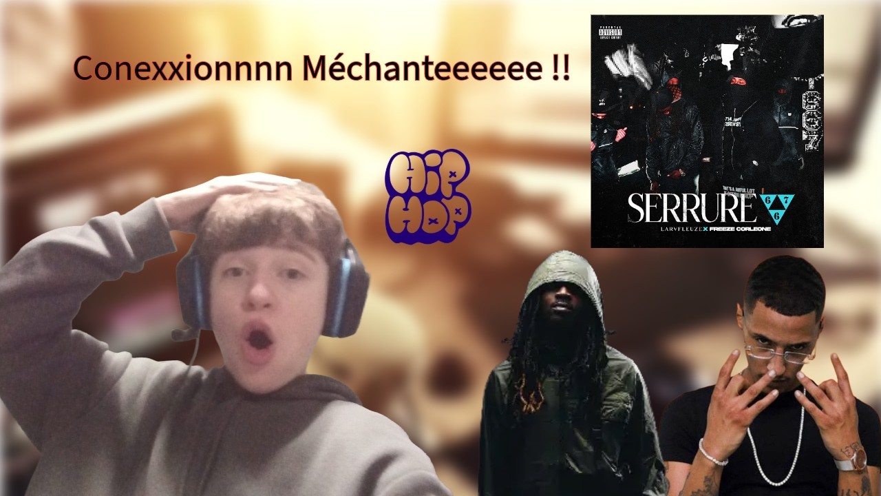matheo397 - React La Rvfleuze - Serrure #667 feat. Freeze Corleone