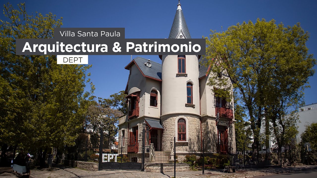 Arquitectura & Patrimonio arquitectónico marplatense. Villa Santa Paula de Dardo Rocha.