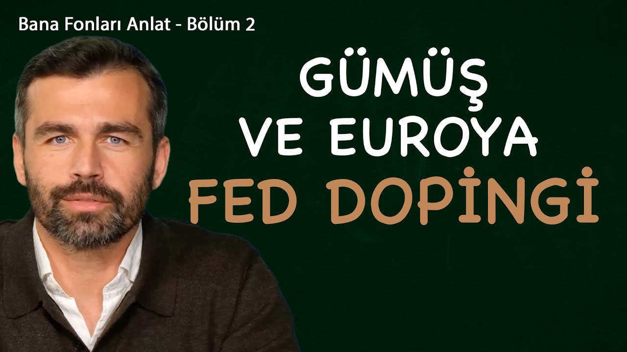 Gümüşe ve euroya fonlarla yatırım! | Bana Fonları Anlat Bölüm 2