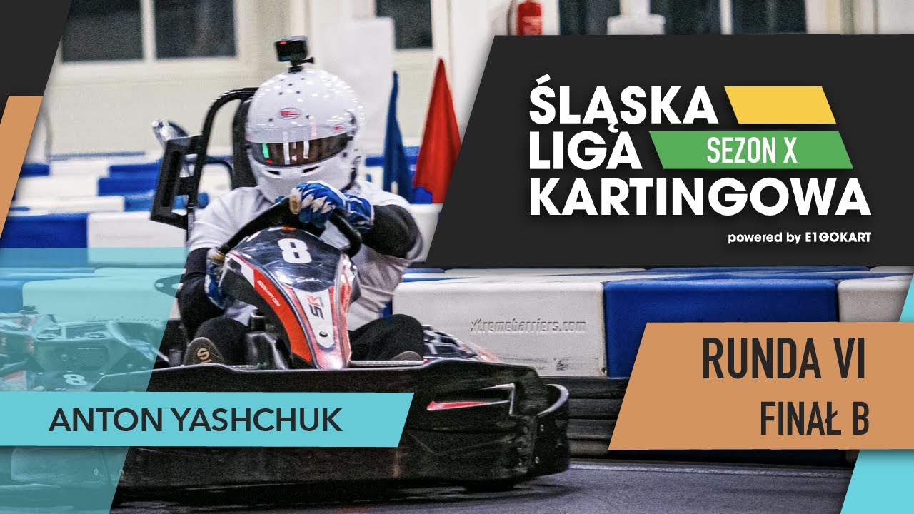 Anton Yashchuk - Śląska Liga Kartingowa - Sezon 10 - Runda 6  - Finał B - E1Gokart Chorzów