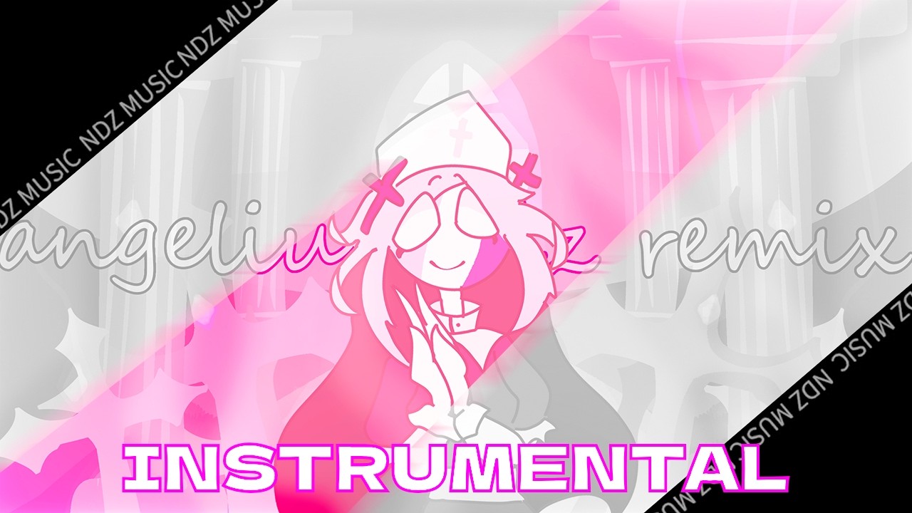 Angelius NDZ Remix (Instrumental) - Sarvente's Mid-fight Masses (Song Fanmade) || NickDoodlez