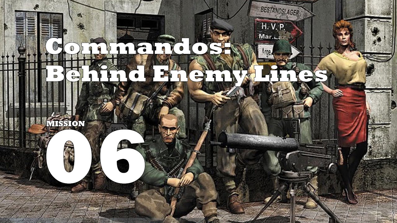 Commandos: Behind Enemy Lines: Mission 06