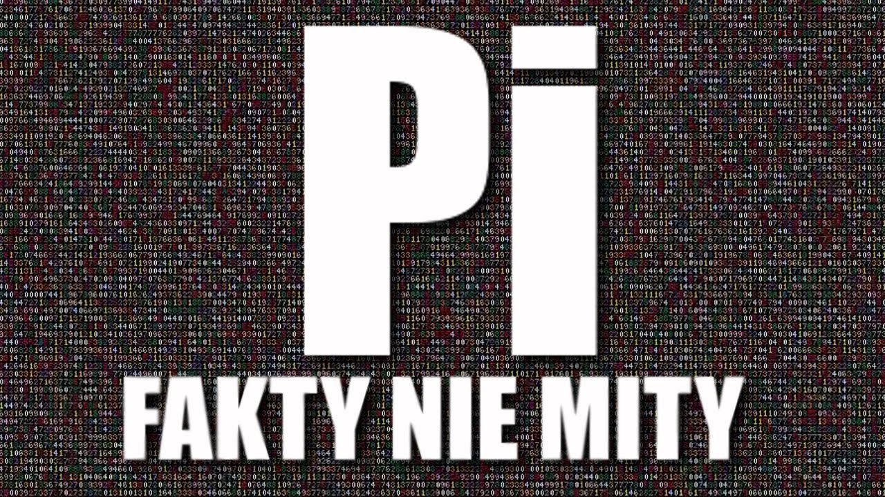 LICZBA PI - FAKTY NIE MITY