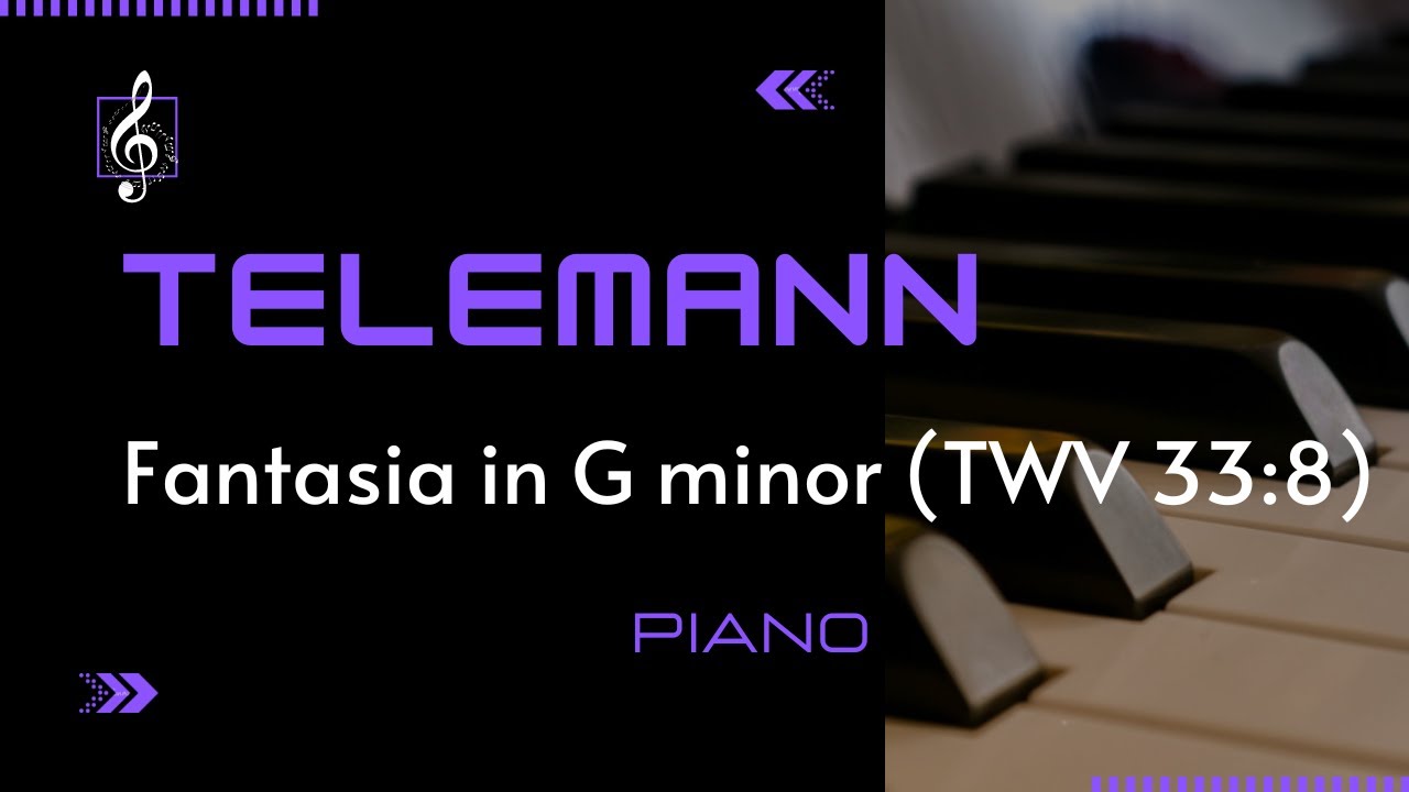 Georg Philipp Telemann - Fantasia in G minor - TWV 33:8 for Intermediate Piano