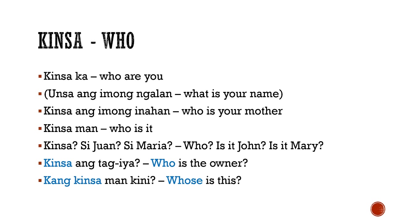 Bisaya 247 Lesson 3 - Part 2: The Basic Questions in Cebuano