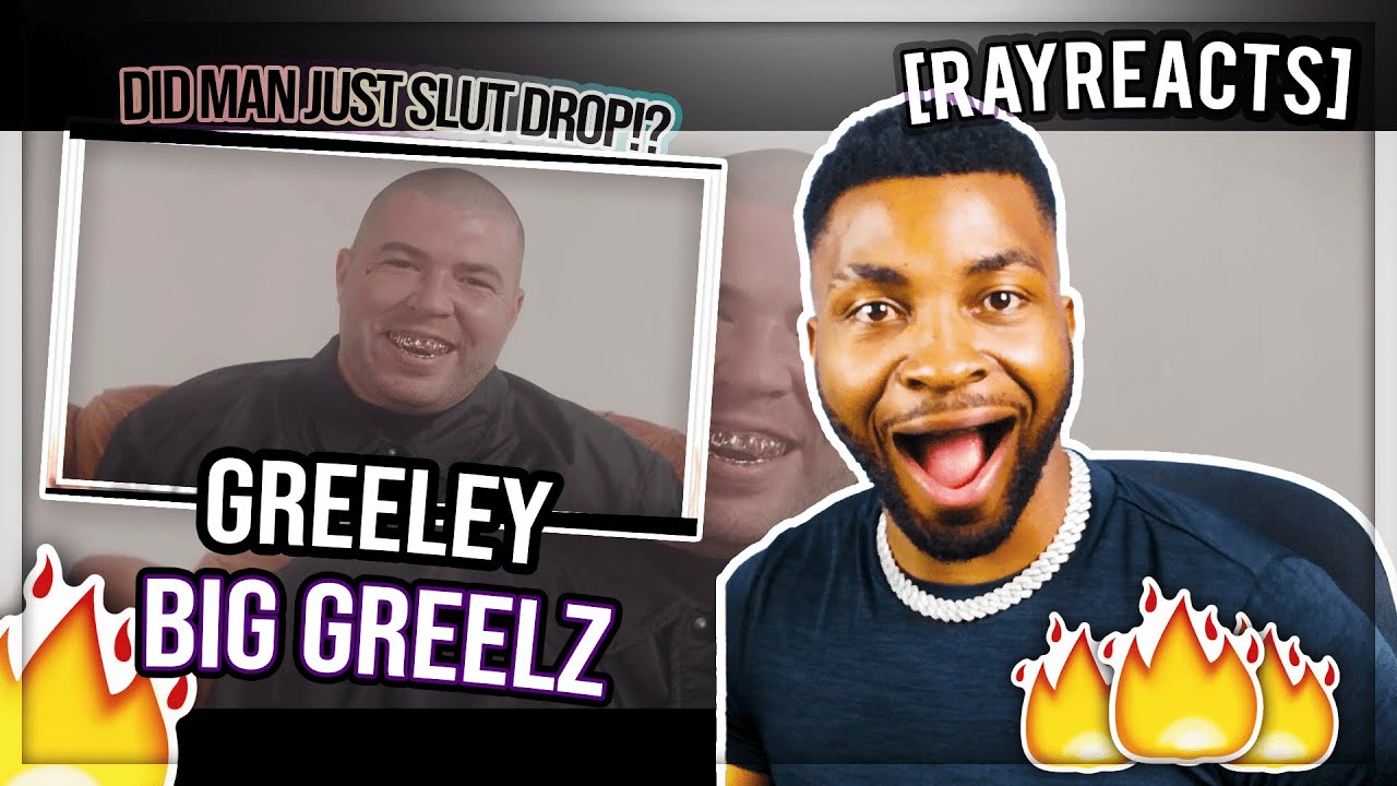 Greeley - Big Greelz (Official Music Video) - [RAYREACTS]
