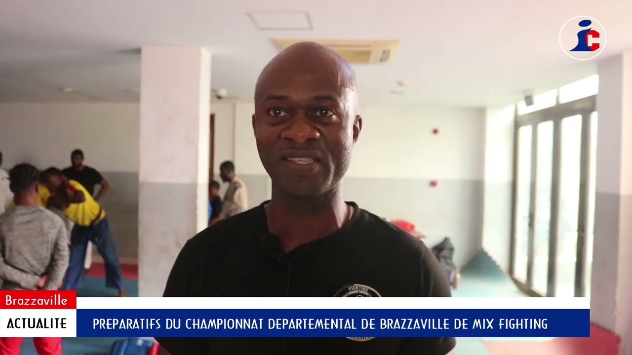 PREPARATIFS DU CHAMPIONNAT DEPARTEMENTAL DE BRAZZAVILLE DE MIX FIGHTING