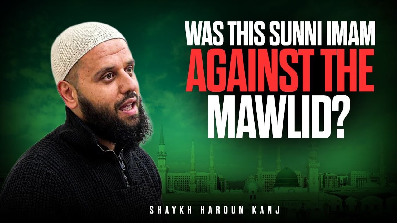 Imam Fakihani's Fatwa on the Mawlid I Shaykh Haroun Kanj 