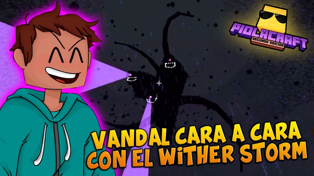 VANDAL SE ENFRENTA CARA A CARA CON EL WITHER STORM | MEJORES MOMENTOS PIOLACRAFT 2 | REMITV