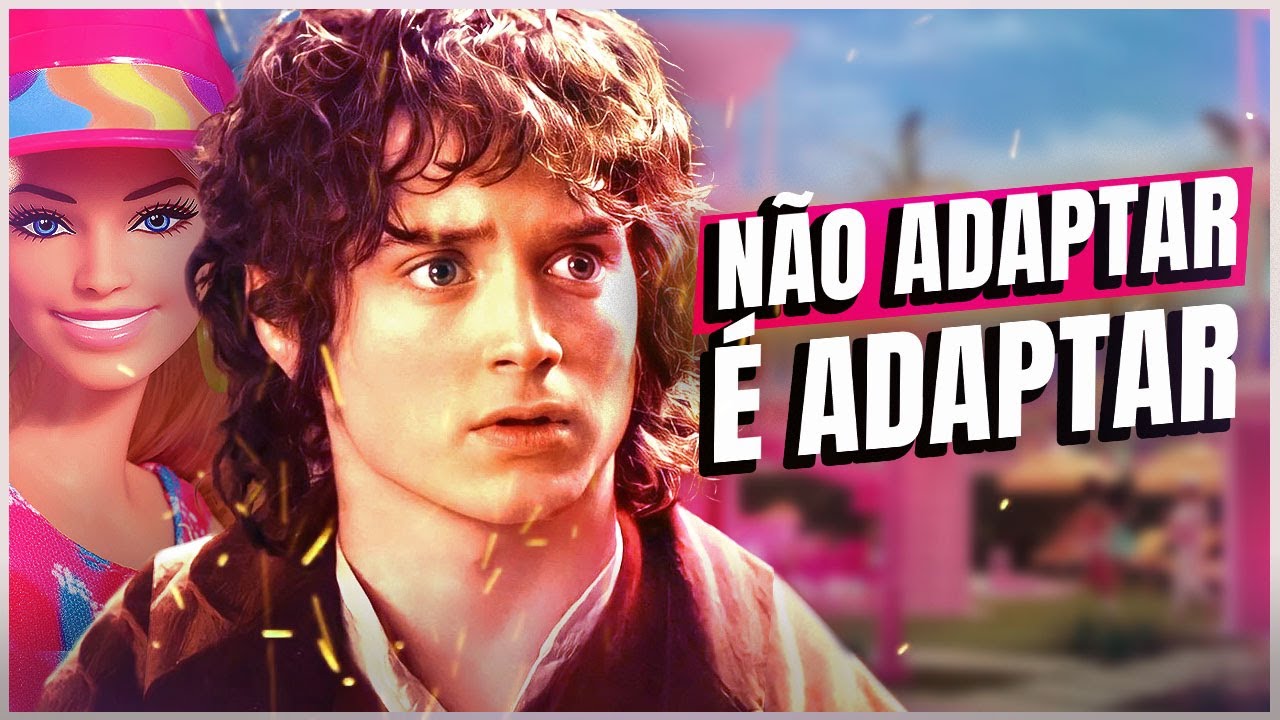 Adaptação é uma mentira (ou O Senhor dos Anéis, Barbie e Twisted Metal)