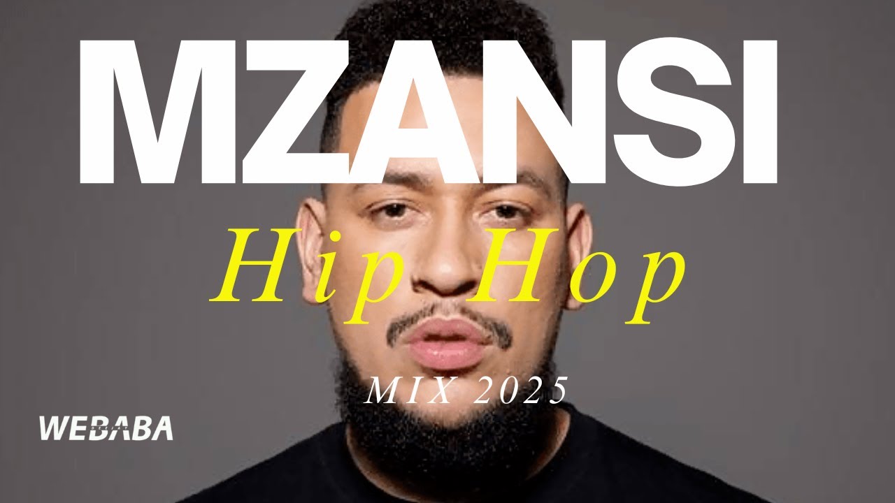 🔥Mzansi Hip Hop Mix 2025 | Dj Webaba