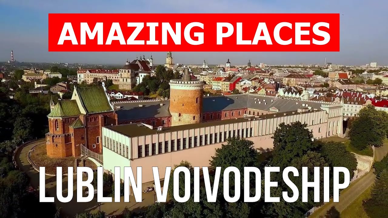 Travel to Lublin Voivodeship, Poland | Cities, tourism, vacation, nature, overview | Drone 4k video