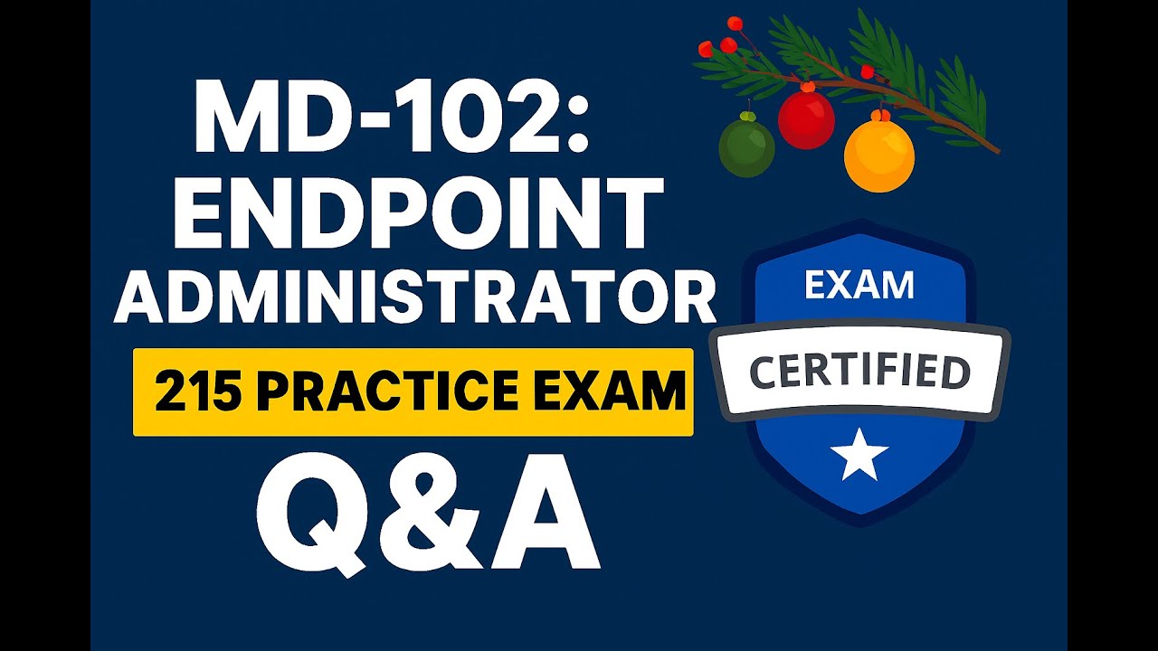 MD-102 Microsoft Certified  Endpoint Administrator Exam Practice Question and Answers