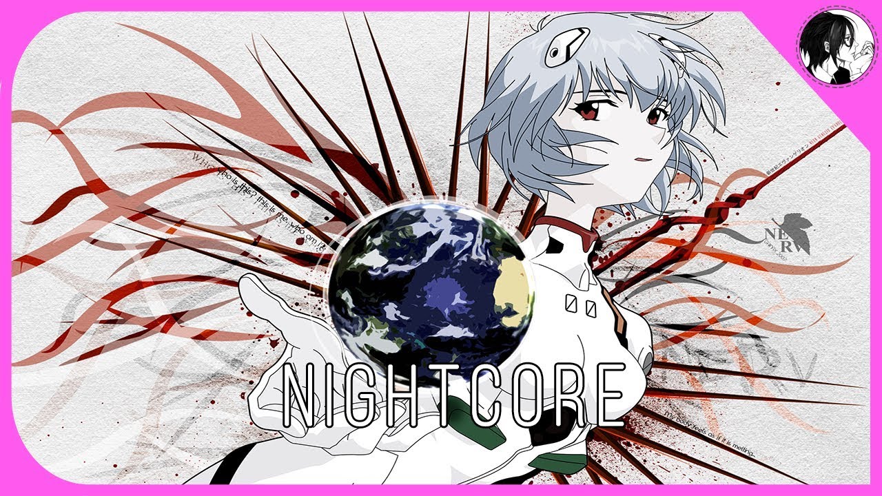 『 Nightcore 』残酷な天使のテーゼ_Zankoku no Tenshi no Teeze - Takahashi Yoko