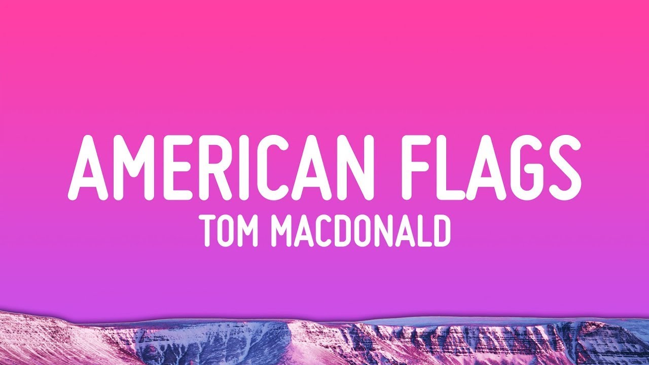 Tom MacDonald & Adam Calhoun - American Flags (Lyrics)  | 1 Hour Version