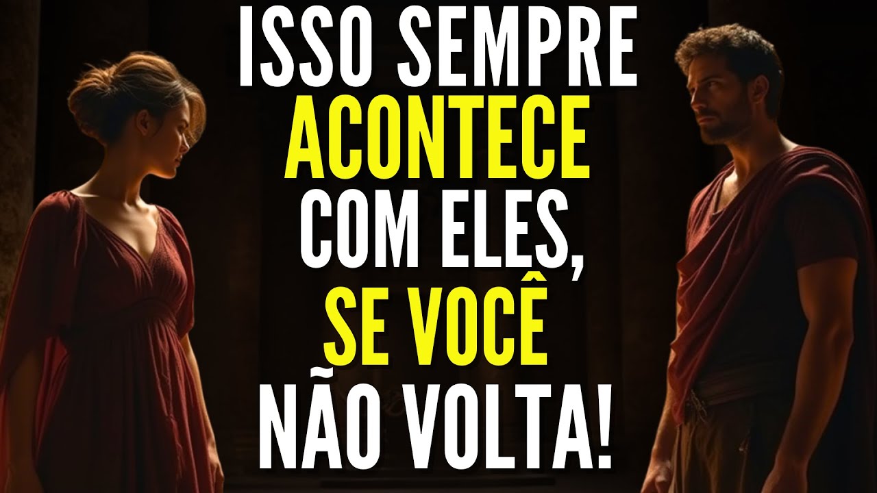 Veja O Que Acontece Quando Eles Percebem Que Você Não Vai Voltar | Estoicismo