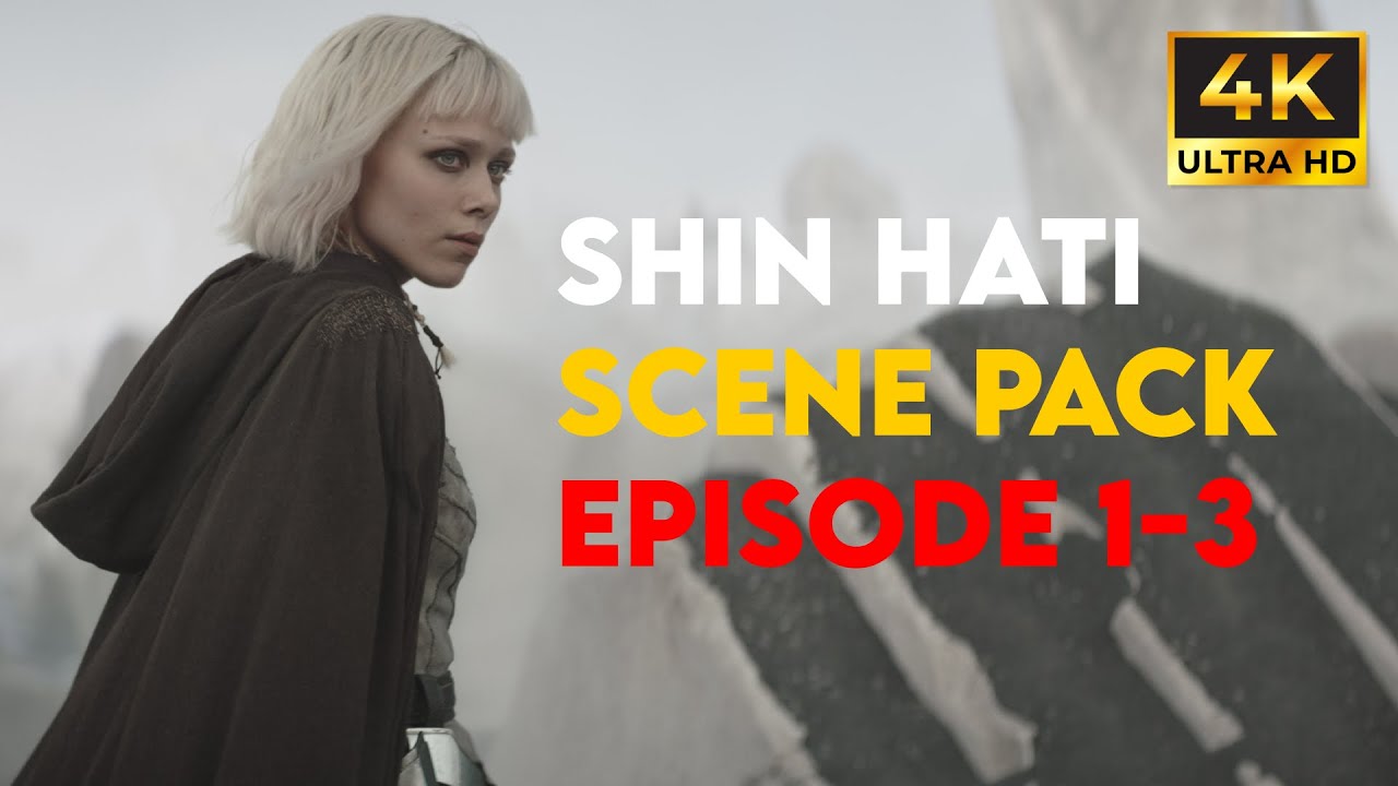 Shin Hati | Scene Pack | 4K Episode 1-2-3