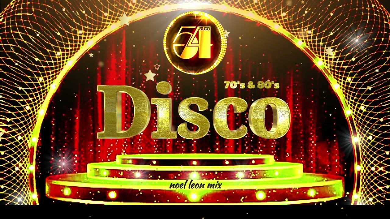 Studio 54 Gold Series🔥Classic 70’s & 80’s Disco Mix # 249 ✨Dj Noel Leon 2026