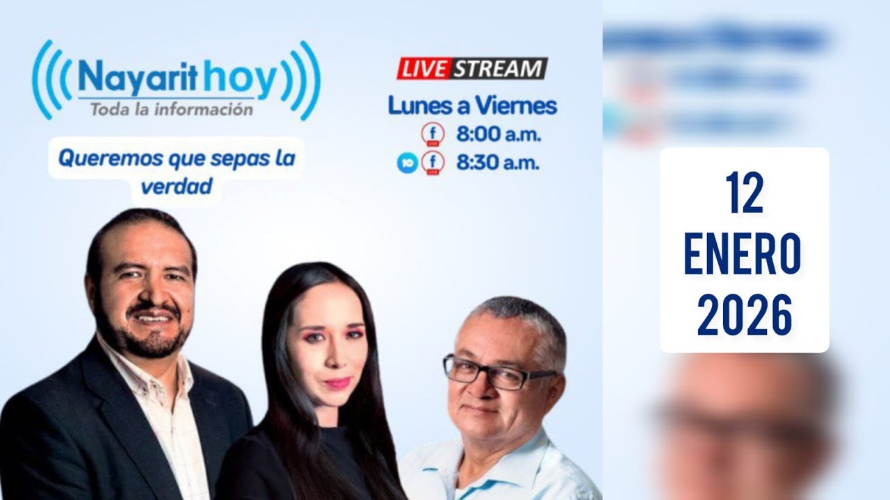 Noticiero | Nayarit Hoy: 12 de enero de 2026