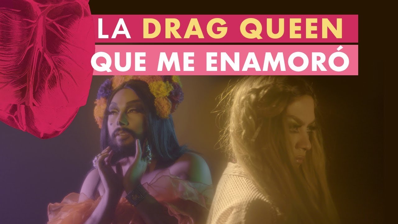 La Drag Queen que me enamoró | El Manual del Amor