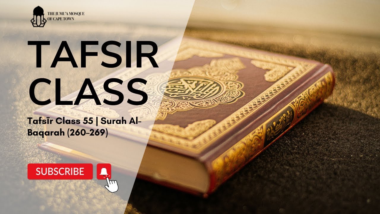 TAFSIR CLASS 55 | Surah Al-Baqarah (Ayah 261 onwards)