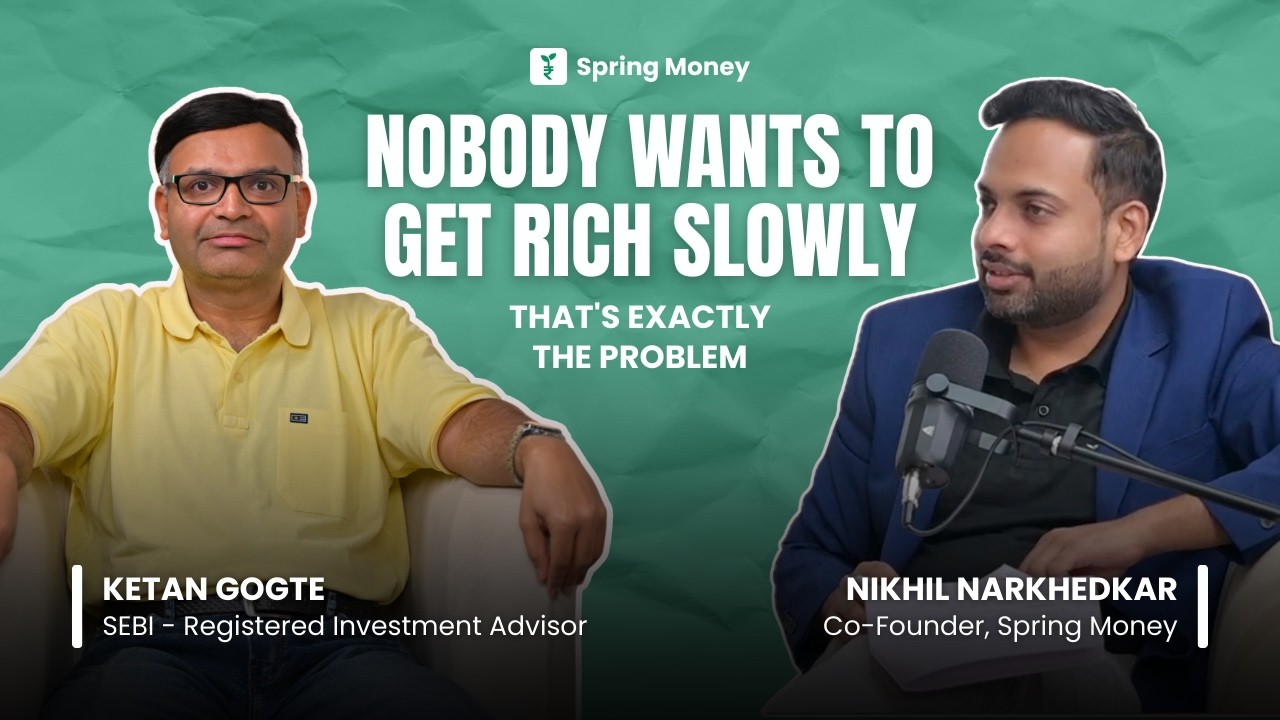 Никто не хочет разбогатеть медленно. В этом-то и проблема | Кетан Гогте | Spring Money