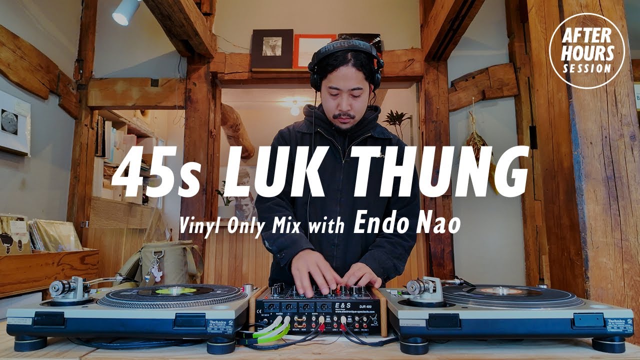 45s Luk Thung Vinyl Only Mix with Endo Nao @ELLA RECORDS | AFTER HOURS SESSION