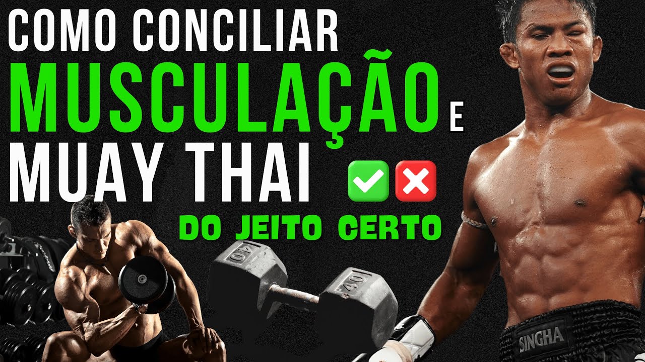 Como Treinar MUSCULAÇÃO PARA evoluir no MUAY THAI