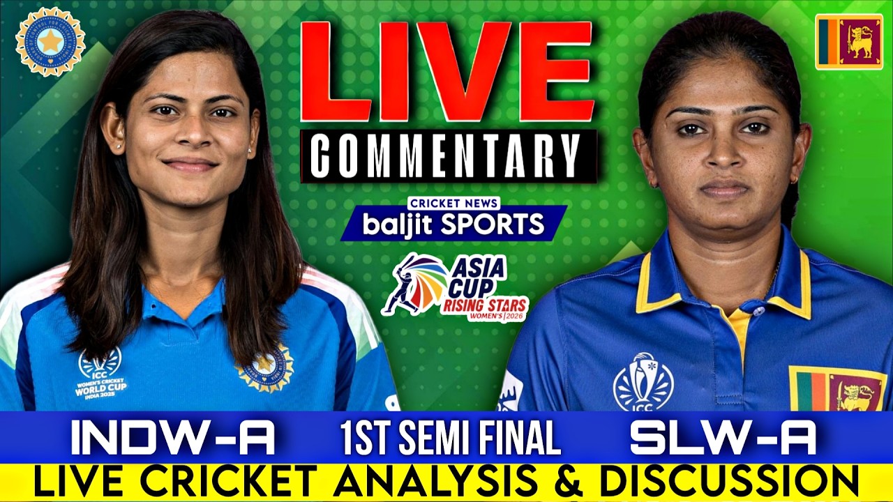 🔴 1st Semi Final | India A Women vs Sri Lanka A Women Live | Women's Asia Cup Rising Stars 2026