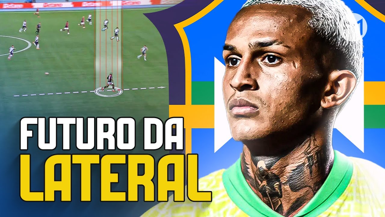 WESLEY VAI RESOLVER A LATERAL DIREITA DA SELEÇÃO BRASILEIRA?