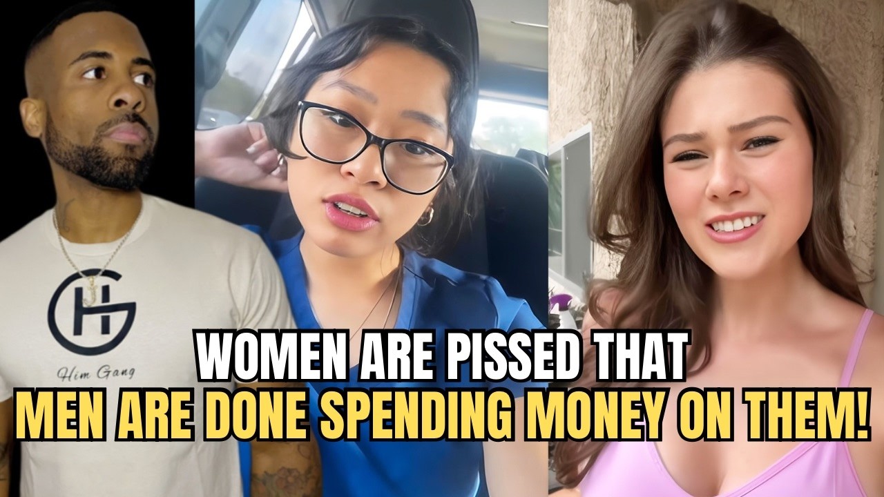 Women Are PISSED That Men Are Done Spending Money On Them In Modern Dating!