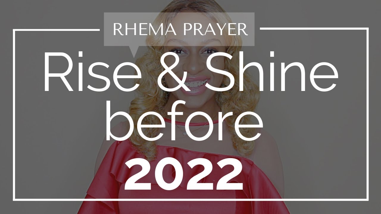 PRAYER - Rise & Shine before 2022!
