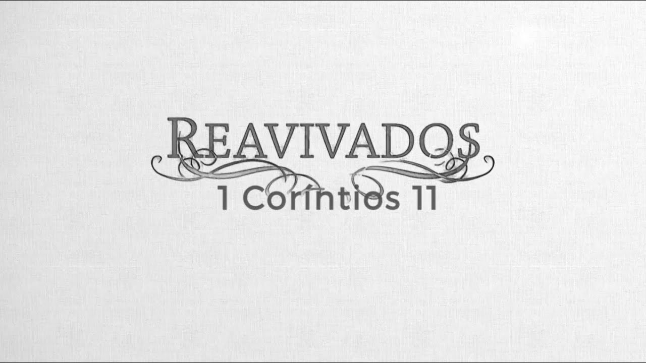 REAVIVADOS  - 1 COR&Iacute;NTIOS 11