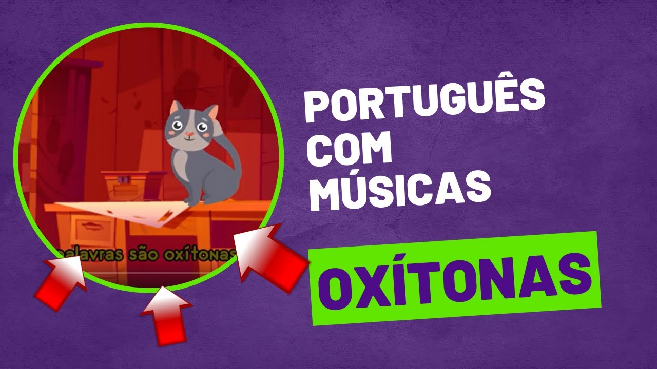 Aprendendo português com músicas - Regra das oxítonas com animação -Atirei o pau nas oxítonas