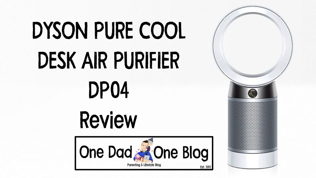 Dyson Pure Cool DP04 Desk Air Purifier Review