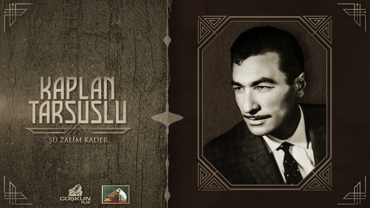 Kaplan Tarsuslu - Şu Zalim Kader (1962)